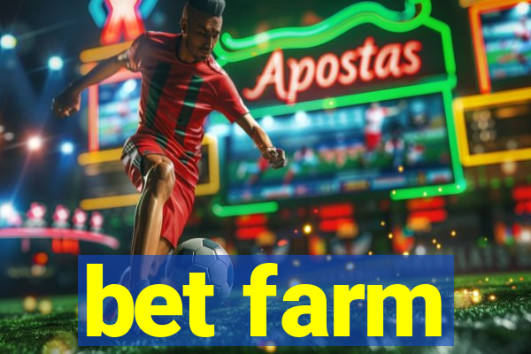 bet farm